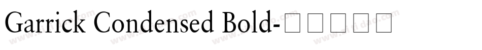 Garrick Condensed Bold字体转换